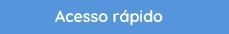 Acesso rápido