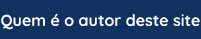 Autor do site